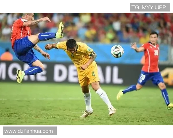 智利与澳大利亚足球赛比分分析及精彩瞬间回顾